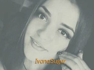 Ivana_Sugar