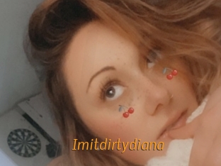 Imitdirtydiana