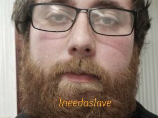 Ineedaslave