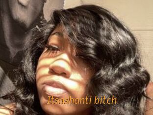 Itsashanti_bitch