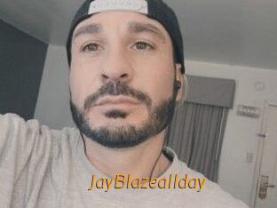 JayBlazeallday