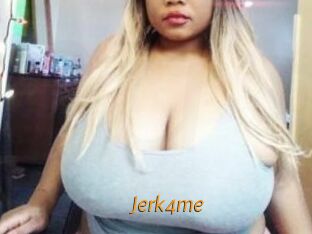 Jerk4me