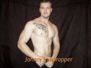 JohnnyJawdropper