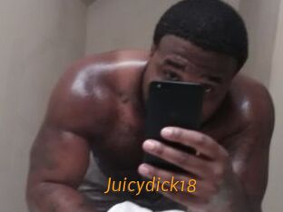Juicydick18