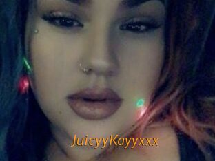 JuicyyKayyxxx