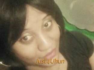 Just4Uhun