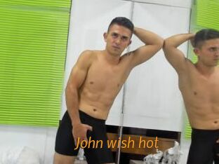 John_wish_hot