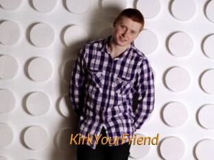 KirkYourFriend