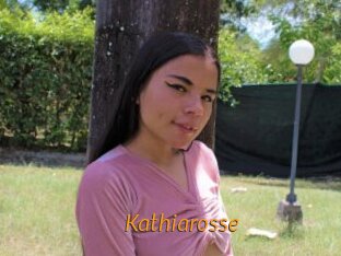 Kathiarosse