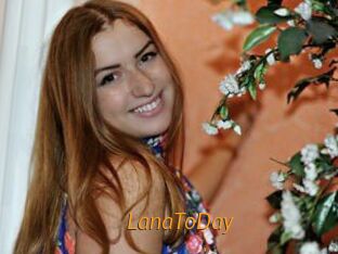 LanaToDay