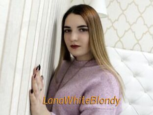 LanaWhiteBlondy