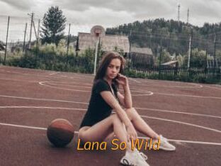 Lana_So_Wild