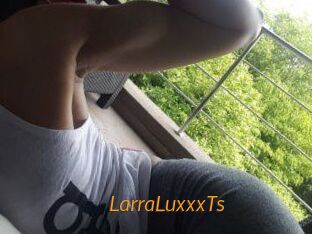 LarraLuxxxTs
