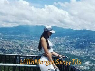 LilithMorganSexyyTits