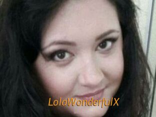 LolaWonderfulX