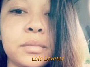 Lola_Lovesex