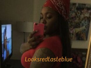 Looksredtasteblue