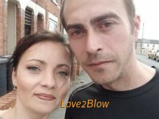 Love2Blow