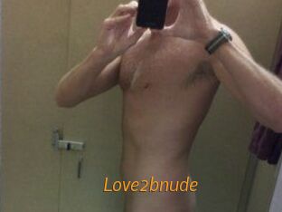 Love2bnude