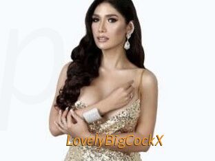 LovelyBigCockX