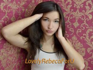 LovelyRebecaForU