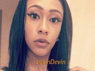 LovinDevin