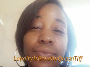 LoyaltyIsRoyaltyQu33nTiff