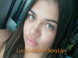 LucyCuteEyesSexyLips