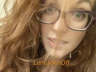 LunaJokinOff