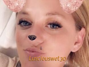 Lusciouswet30