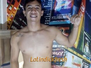 Latindickfresh