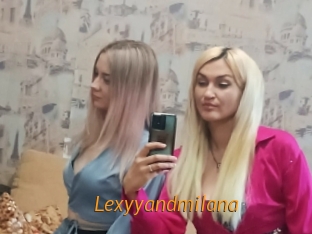 Lexyyandmilana