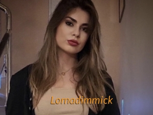 Lornadimmick