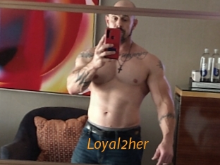 Loyal2her