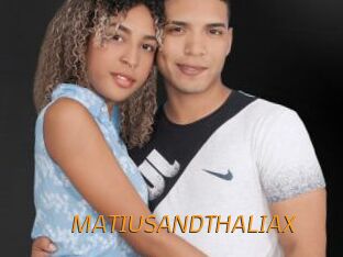 MATIUSANDTHALIAX