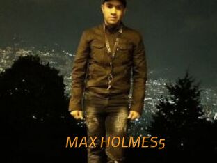 MAX_HOLMES5