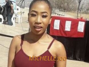 MICHELLE300