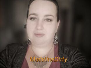 MadelineDirty