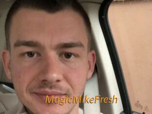 MagicMikeFresh
