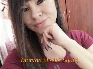 Maryan_SLAVE_Squirt Porn University