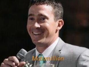 Matamillion