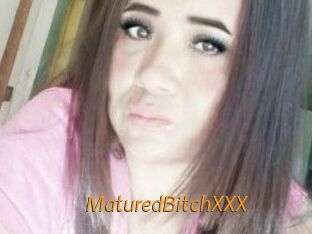 MaturedBitchXXX