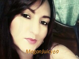 MeganJuicy69