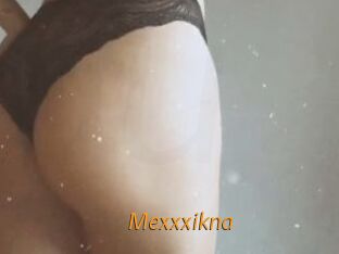 Mexxxikna
