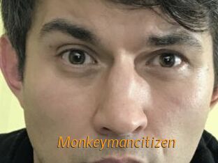 Monkeymancitizen