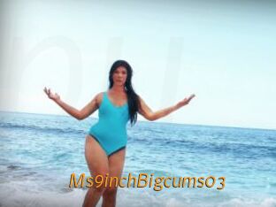 Ms9inchBigcums03