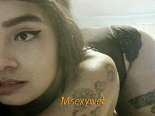 Msexywet