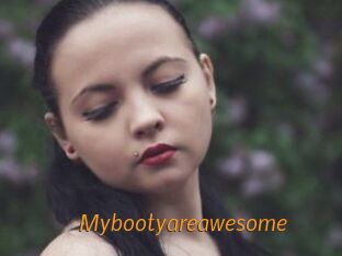 Mybootyareawesome