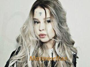 Mariarosettaa