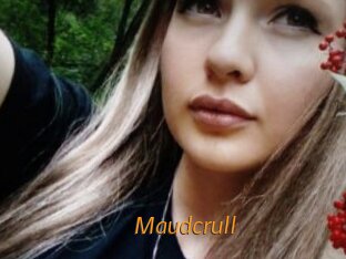 Maudcrull